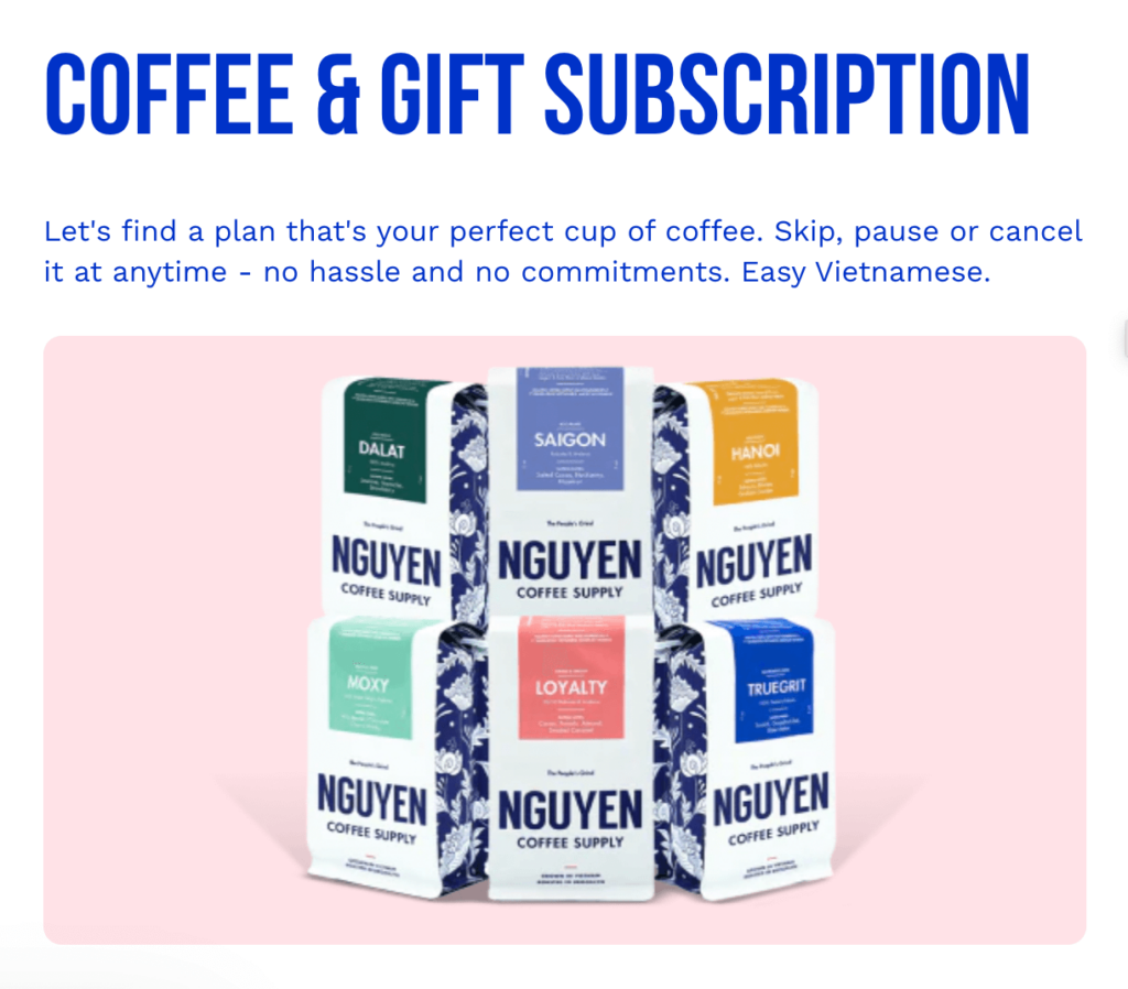 Nguyen Coffee Supply makes it easy to subscribe