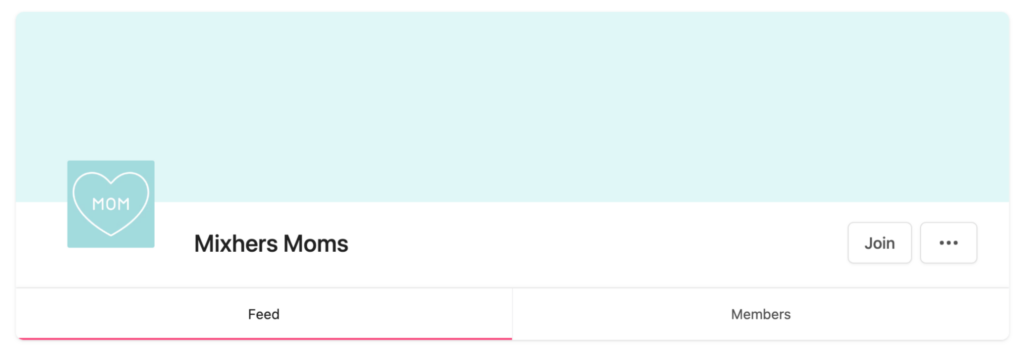Mixhers mom group in their community platform.